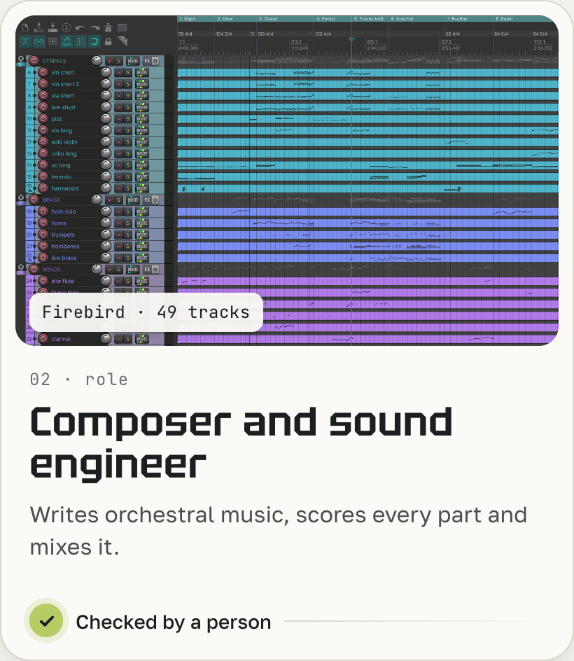 Composer and mix engineer: writes orchestral music, scores the parts and mixes.